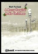 A Merry Hospital Radio Christmas