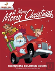A Merry Merry Christmas - Christmas Coloring Books - Children'S Christmas Books