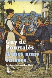 A Mes Amis Suisses