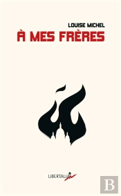 À Mes Freres ; Anthologie De Textes Poétiques Et Politiques