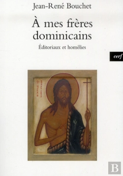 Bertrand.pt - A Mes Freres Dominicains. Editoriaux Et Homelies