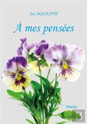 À Mes Pensées
