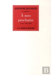 À Mes Prochains ; Lettre De 1943 À 1984