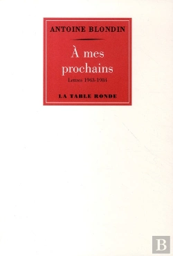Bertrand.pt - À Mes Prochains ; Lettre De 1943 À 1984
