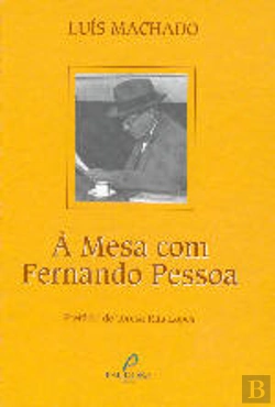 Bertrand.pt - À Mesa Com Fernando Pessoa
