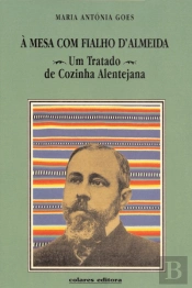 À Mesa com Fialho de Almeida