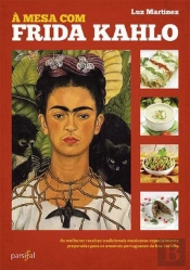À Mesa com Frida Kahlo