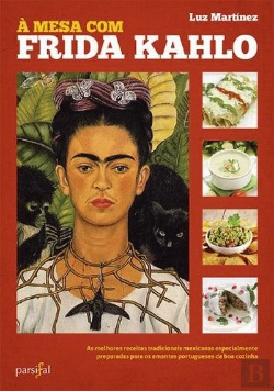 Bertrand.pt - À Mesa com Frida Kahlo