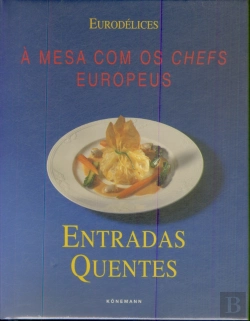 Bertrand.pt - À mesa com os Chefs Europeus Entradas Quentes