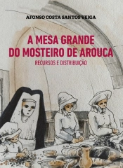 A Mesa Grande do Mosteiro de Arouca