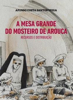 Bertrand.pt - A Mesa Grande do Mosteiro de Arouca