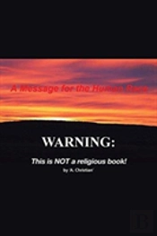 A Message For The Human Race