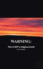 A Message For The Human Race