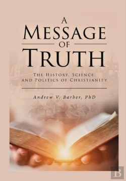 Bertrand.pt - A Message Of Truth: The History, Science