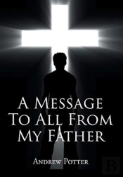 A Message To All From My Father