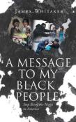 A Message To My Black People - Stop Being The Nigga In America