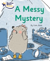 A Messy Mystery