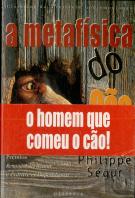 A Metafisica do Cão