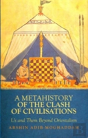 A Metahistory Of The Clash Of Civilisations