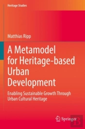 A Metamodel For Heritage-Based Urban Development