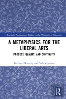 A Metaphysics For The Liberal Arts