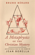 A Metaphysics Of The Christian Mystery