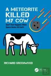 A Meteorite Killed My Cow