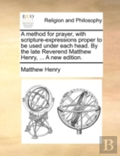 A Method For Prayer, With Scripture-Expr