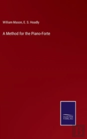 A Method For The Piano-Forte