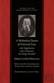 A Methodical System Of Universal Lawwith Supplements And A Discourse By George Turnbull