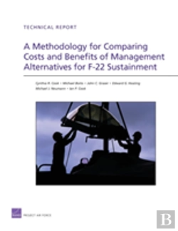 Bertrand.pt - A Methodology For Comparing Costs And Benefits Of Management Alternatives For F-22 Sustainment
