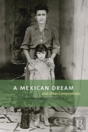 A Mexican Dream And Other Compositions