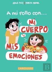 A Mi Rollo Con Mi Cuerpo Y Mis Emociones