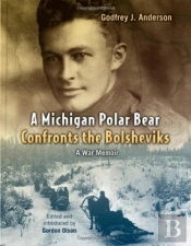 A Michigan Polar Bear Confronts The Bolsheviks