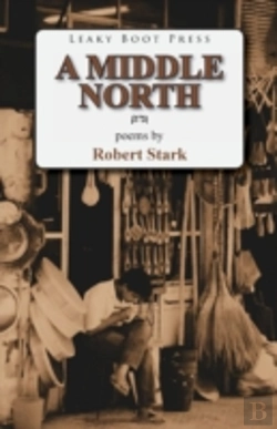 Bertrand.pt - A Middle North: Poems