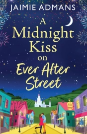A Midnight Kiss On Ever After Street