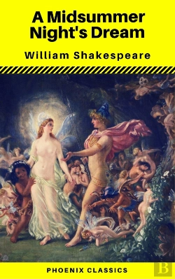 Bertrand.pt - A Midsummer Night'S Dream (Phoenix Classics)