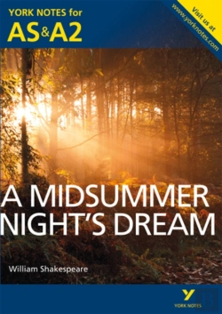 Bertrand.pt - A Midsummer Night'S Dream: York Notes As & A2 - For 2026, 2027 Exams