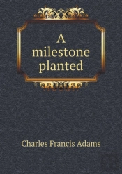 A Milestone Planted