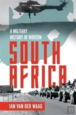 Bertrand.pt - A Military History Of Modern South Africa