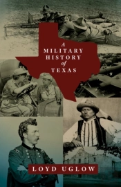 A Military History Of Texas Volume 15