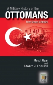 A Military History Of The Ottomans