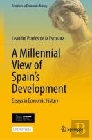 A Millennial View Of Spainâ€™S Development