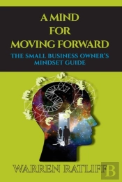 A Mind For Moving Forward