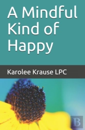 A Mindful Kind Of Happy