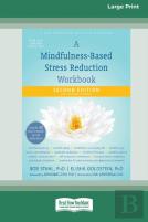 A Mindfulness-Based Stress Reduction Workbook (16pt Large Print Edition)