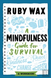 A Mindfulness Guide For Survival