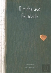 A Minha Avó Felicidade