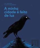 A Minha Cidade é Feita de Luz