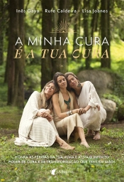 A minha cura é a tua cura